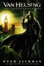 Watch Van Helsing: The London Assignment Movie4k