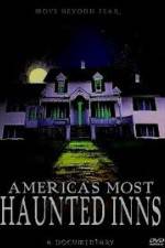 Watch Americas Most Haunted Inns Movie4k