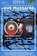 Watch VHS Massacre Cult Films and the Decline of Physical Media Movie4k