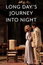 Watch Long Day\'s Journey Into Night: Live Movie4k