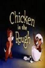 Watch Chicken in the Rough Movie4k
