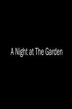 Watch A Night at the Garden Movie4k