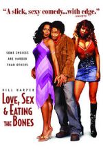 Watch Love, Sex and Eating the Bones Movie4k