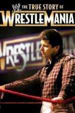 Watch The True Story of WrestleMania Movie4k