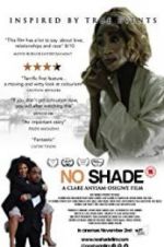 Watch No Shade Movie4k