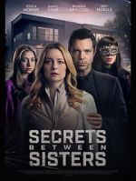 Watch Secrets Between Sisters Movie4k