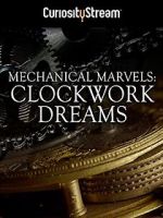 Watch Mechanical Marvels: Clockwork Dreams Movie4k