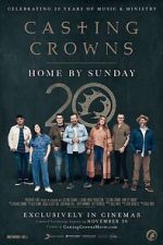 Watch Casting Crowns: Home by Sunday Movie4k