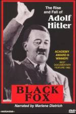 Watch Black Fox: The True Story of Adolf Hitler Movie4k