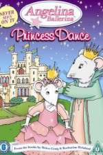 Watch Angelina Ballerina Angelinas Princess Dance Movie4k