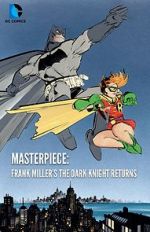 Watch Masterpiece: Frank Miller\'s The Dark Knight Returns Movie4k