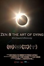 Watch Zen & the Art of Dying Zmovie