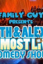 Watch Family Guy Presents Seth & Alex's Almost Live Comedy Show Movie4k