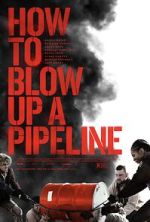 Watch How to Blow Up a Pipeline Movie4k