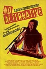 Watch No Alternative Movie4k