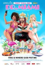 Watch They Call Me Dr. Miami Movie4k