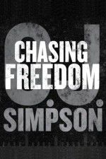 Watch O.J. Simpson: Chasing Freedom Movie4k