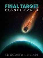Watch Final Target: Planet Earth Movie4k
