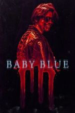 Watch Baby Blue Movie4k