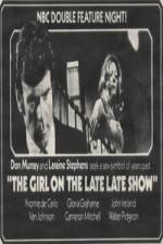 Watch The Girl on the Late, Late Show Movie4k