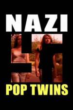 Watch Nazi Pop Twins Movie4k