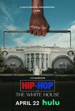 Watch Hip-Hop and the White House Online Movie4k