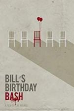 Watch Bill\'s Birthday Bash Movie4k