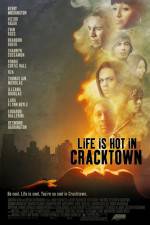 Watch Life Is Hot in Cracktown Movie4k