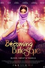 Watch Becoming Burlesque Movie4k