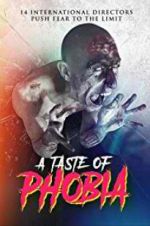 Watch A Taste of Phobia Movie4k