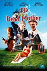 Watch Ed and His Dead Mother Movie4k