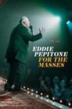 Watch Eddie Pepitone: For the Masses Movie4k