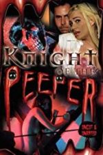 Watch Knight of the Peeper Movie4k