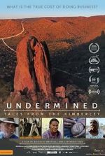 Watch Undermined - Tales from the Kimberley Movie4k