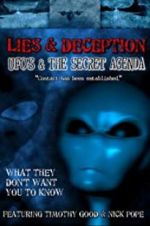 Watch Lies and Deception: UFO\'s and the Secret Agenda Movie4k