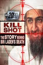Watch 2020 US 2011.05.06 Kill Shot Bin Ladens Death Movie4k