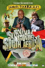 Watch Schuks Tshabalala's Survival Guide to South Africa Movie4k