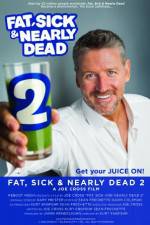 Watch Fat, Sick & Nearly Dead 2 Movie4k