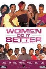 Watch Women Do It Better Movie4k