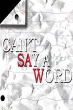 Watch Can't Say a Word Movie4k