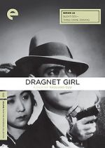 Watch Dragnet Girl Movie4k