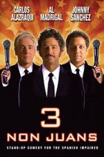 Watch 3 Non Juans Movie4k