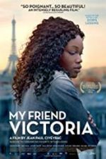 Watch My Friend Victoria Movie4k