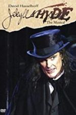 Watch Jekyll & Hyde: The Musical Movie4k