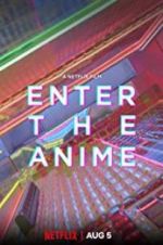 Watch Enter the Anime Movie4k