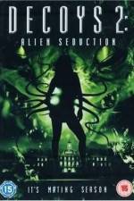 Watch Decoys 2: Alien Seduction Movie4k