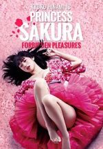 Watch Princess Sakura: Forbidden Pleasures Movie4k