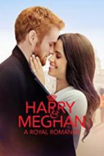 Watch Harry & Meghan: A Royal Romance Movie4k