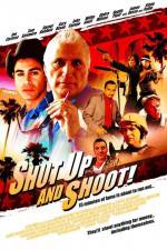 Watch Shut Up and Shoot Movie4k
