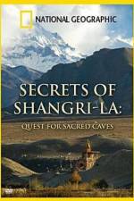 Watch National Geographic Secrets of Shangri-La Quest For Sacred Caves Movie4k